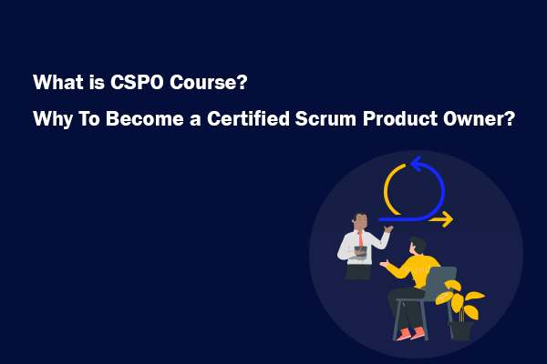 What Is Cspo Course Why Become A Certified Scrum Product Owner