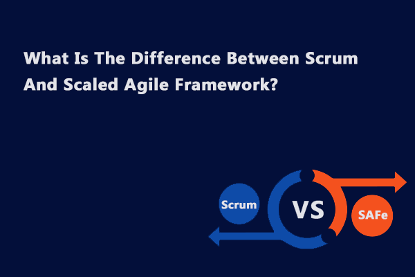 Difference Between Scrum And Scaled Agile Framework?