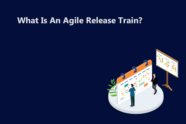 What Is An Agile Release Train? (SAFe ART)