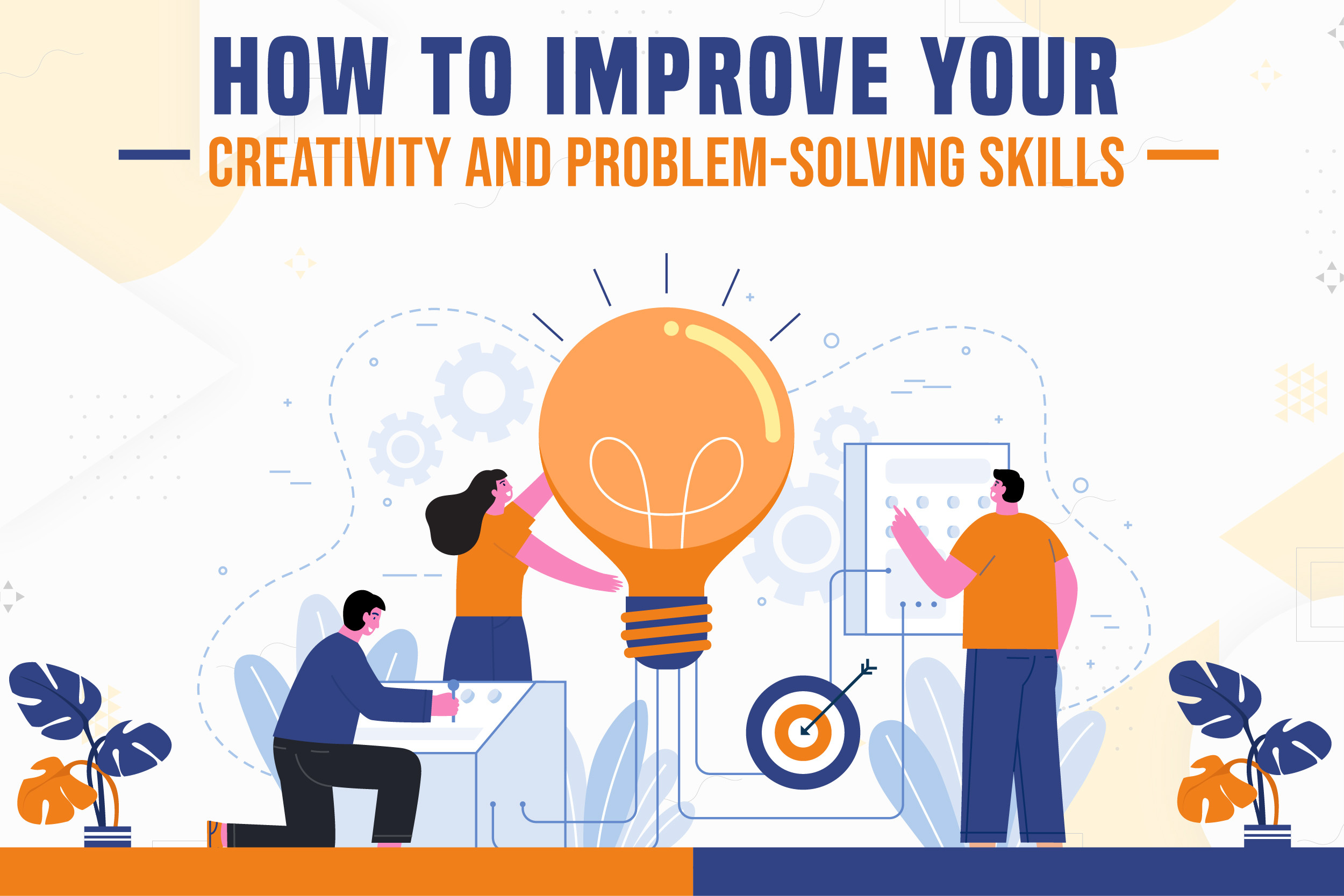 develop creative problem solving skills