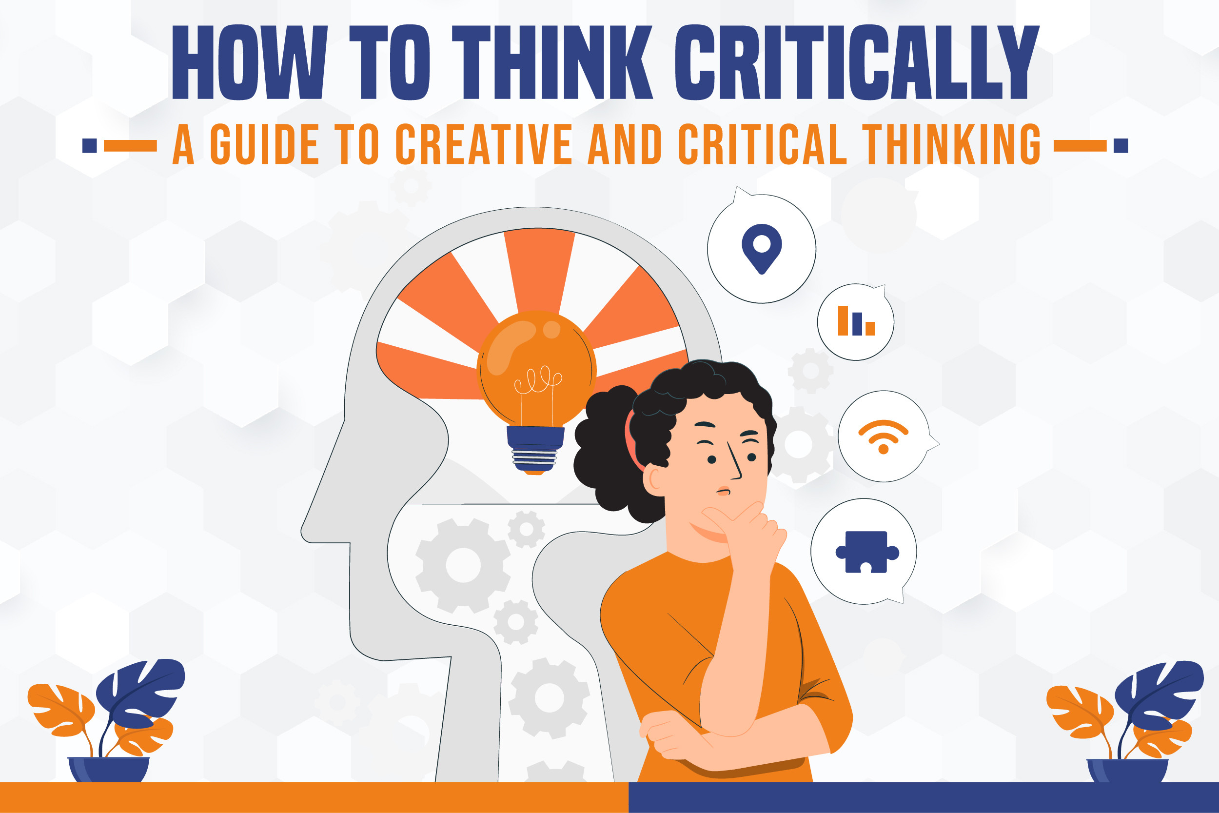 What Is Critical Thinking How It Can Help In Several Aspects Of Life