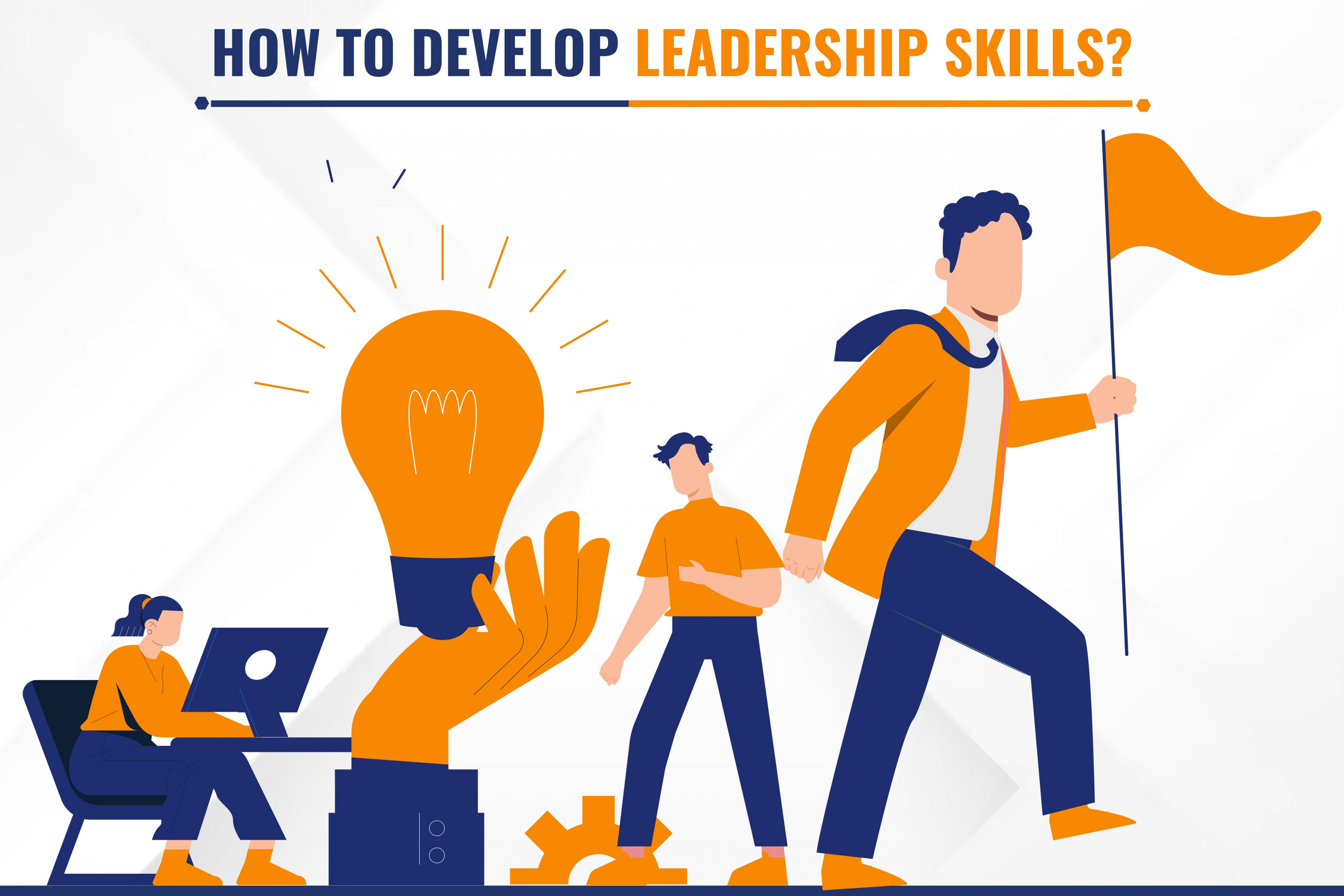 How Do I Develop Leadership Skills?  