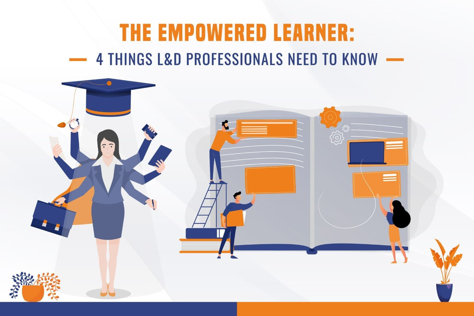 Unleashing the Empowered Learner: Key Insights for L&D Professionals ...