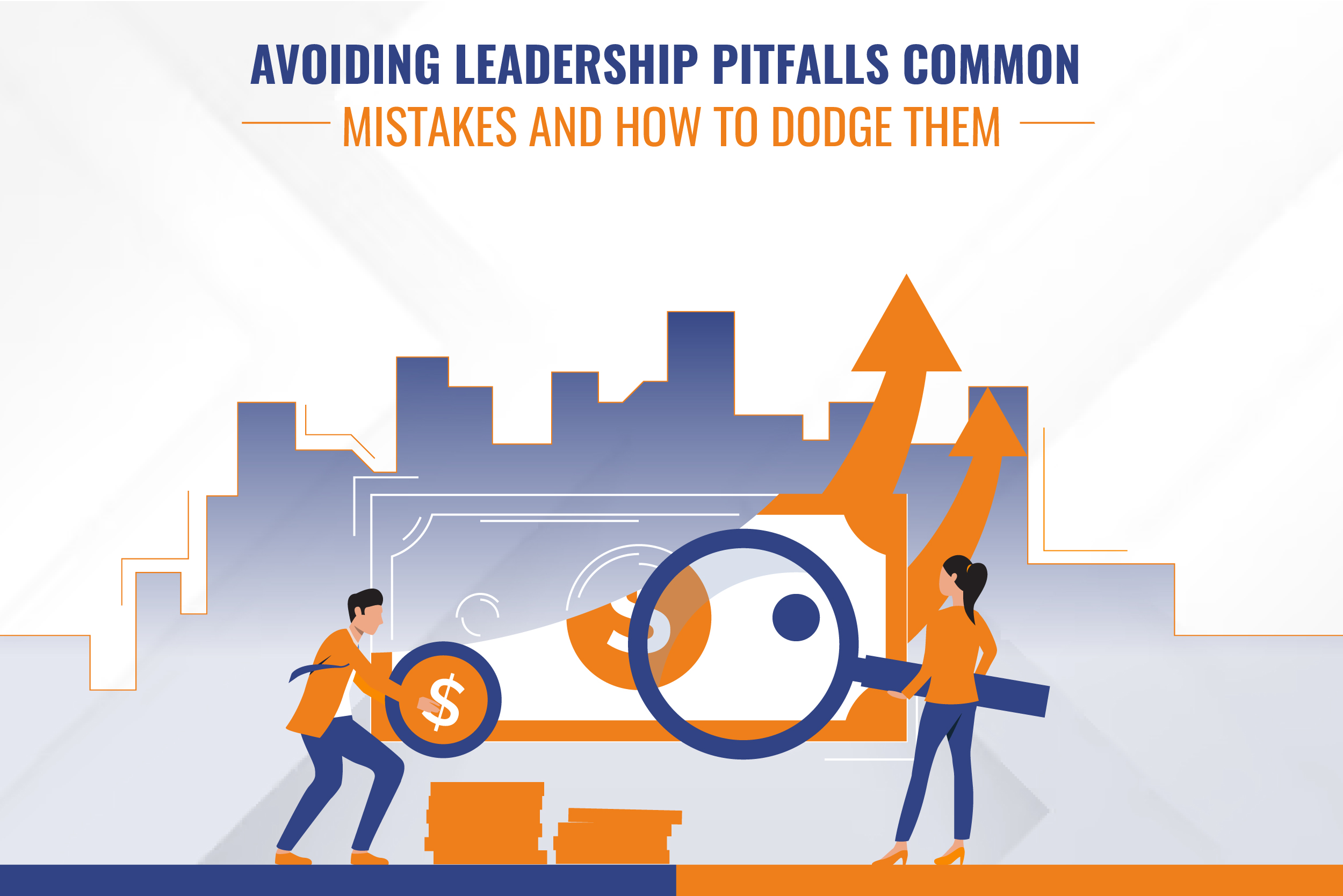 Avoiding Leadership Pitfalls: Common Mistakes and How to Dodge Them