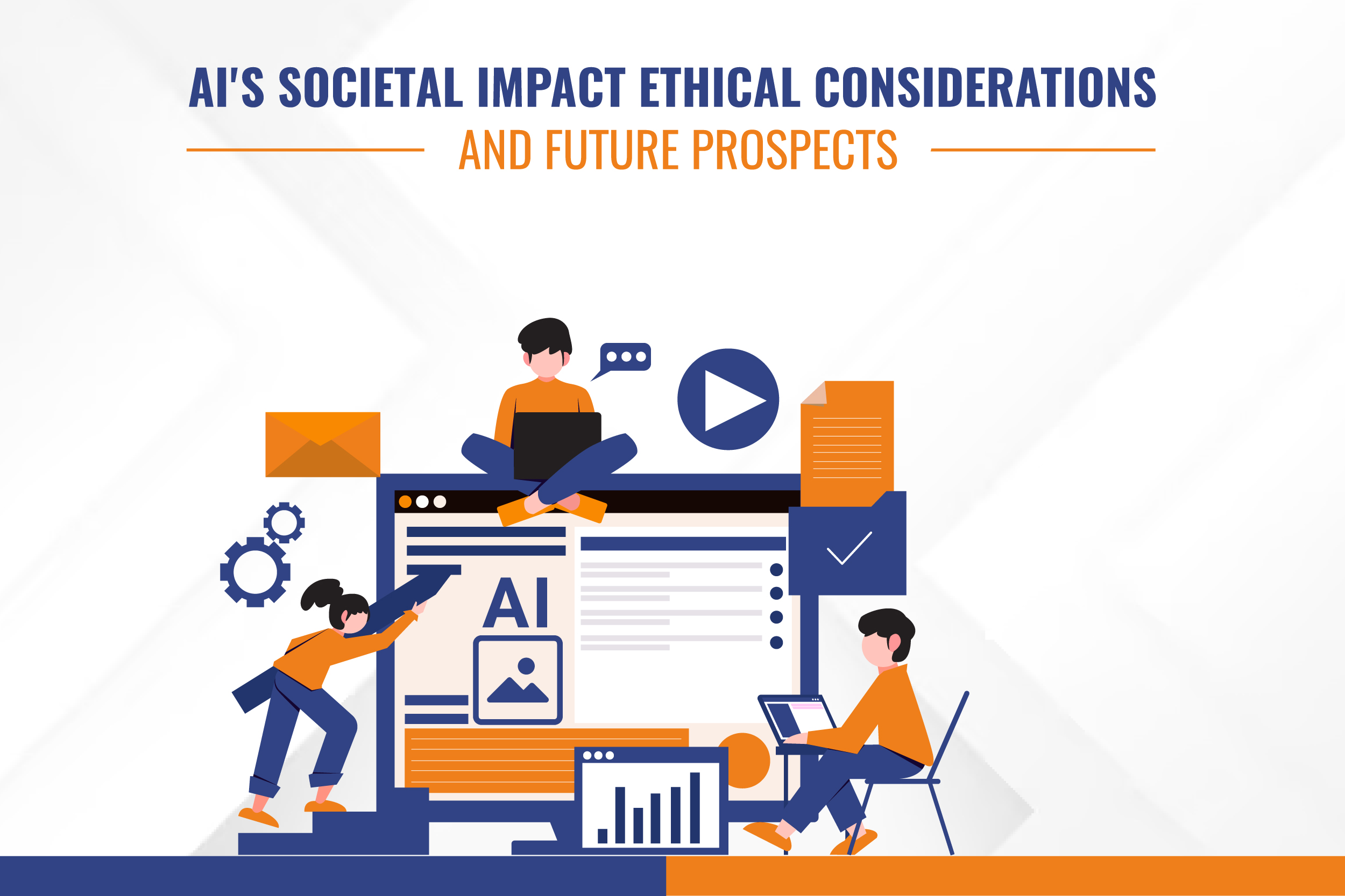 AI's Societal Impact Ethical Considerations and Future Prospects