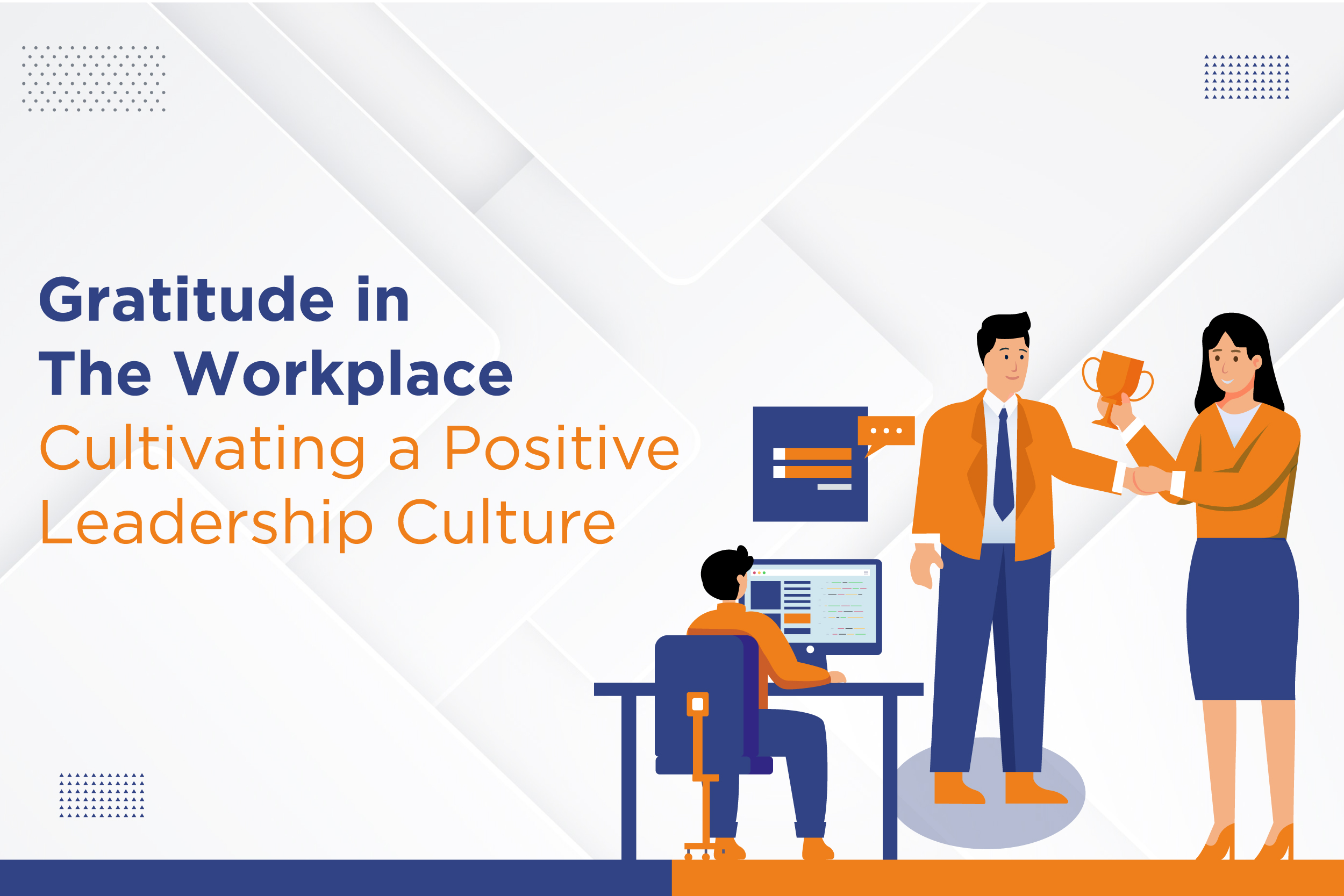 Gratitude in the Workplace: Cultivating a Positive Leadership Culture